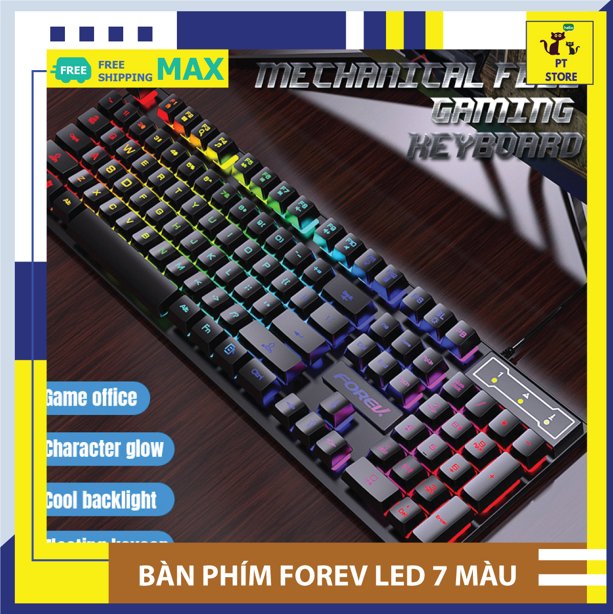 [Tài Trợ Ship]+Bàn Phím Gaming Máy Tính FOREV FV-Q1S LED 7 Màu, 104 Phím Giả Cơ Cao Cấp Chơi Game Cho PC, Laptop, Máy Tính PT Store