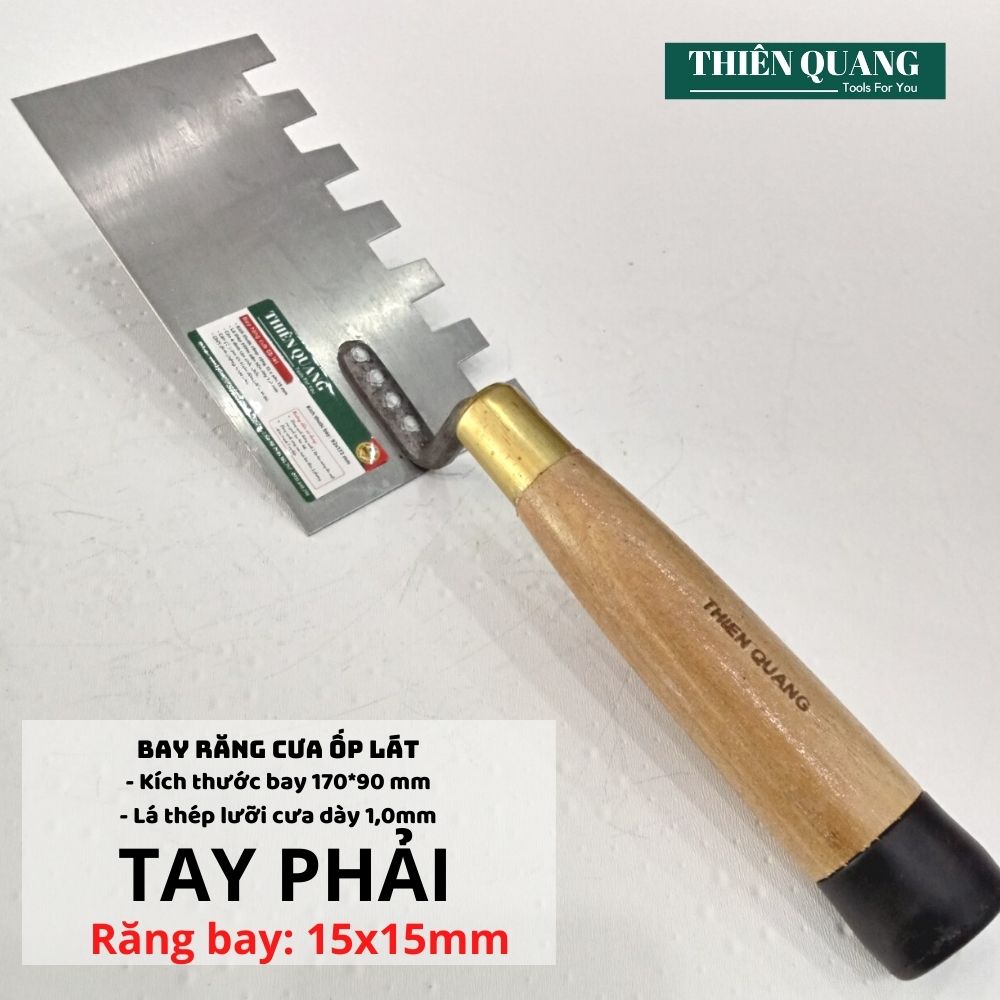 Bay răng cưa ốp lát tay phải - cở răng 15x15 mm - kích thước bay 17x9cm - bay xây dựng thiên quang