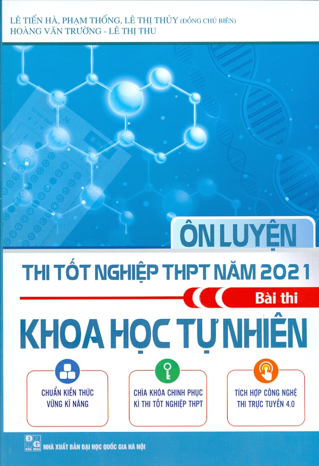 Ôn Luyện Thi Tốt Nghiệp THPT Năm 2021 Bài Thi Khoa Học Tự Nhiên