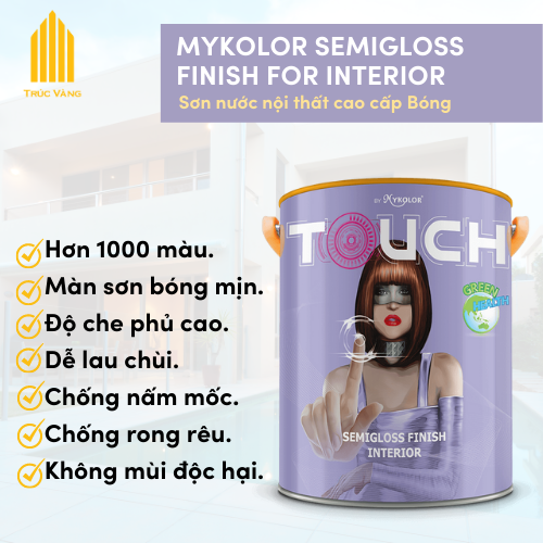 Sơn nước trong nhà nội thất Mykolor Touch Semigloss Cao Cấp dung tích 1L , 5L (ĐỦ MÀU)