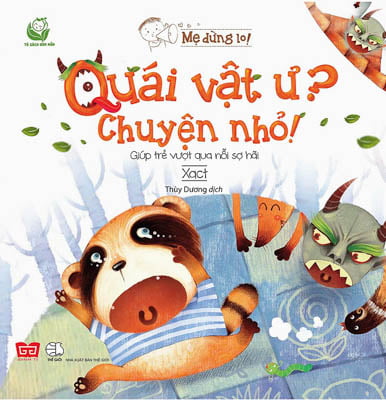 Fahasa - mẹ đừng lo! - quái vật ư? chuyện nhỏ! - giúp trẻ vượt qua nỗi sợ hãi