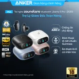 [NEW] Tai nghe bluetooth Soundcore 6.1 Liberty 5 Pro chống ồn | dịch và ghi chú AI | 8-Mic ANC | pin 28H-D1203