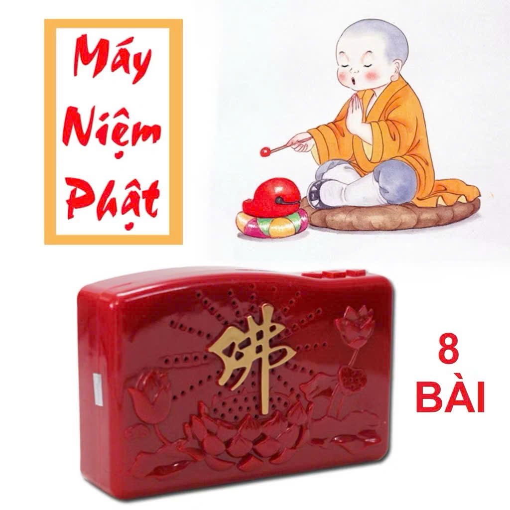 Máy niệm phật 8 bài, máy tụng kinh 5 bài, máy niệm phật cá nhân