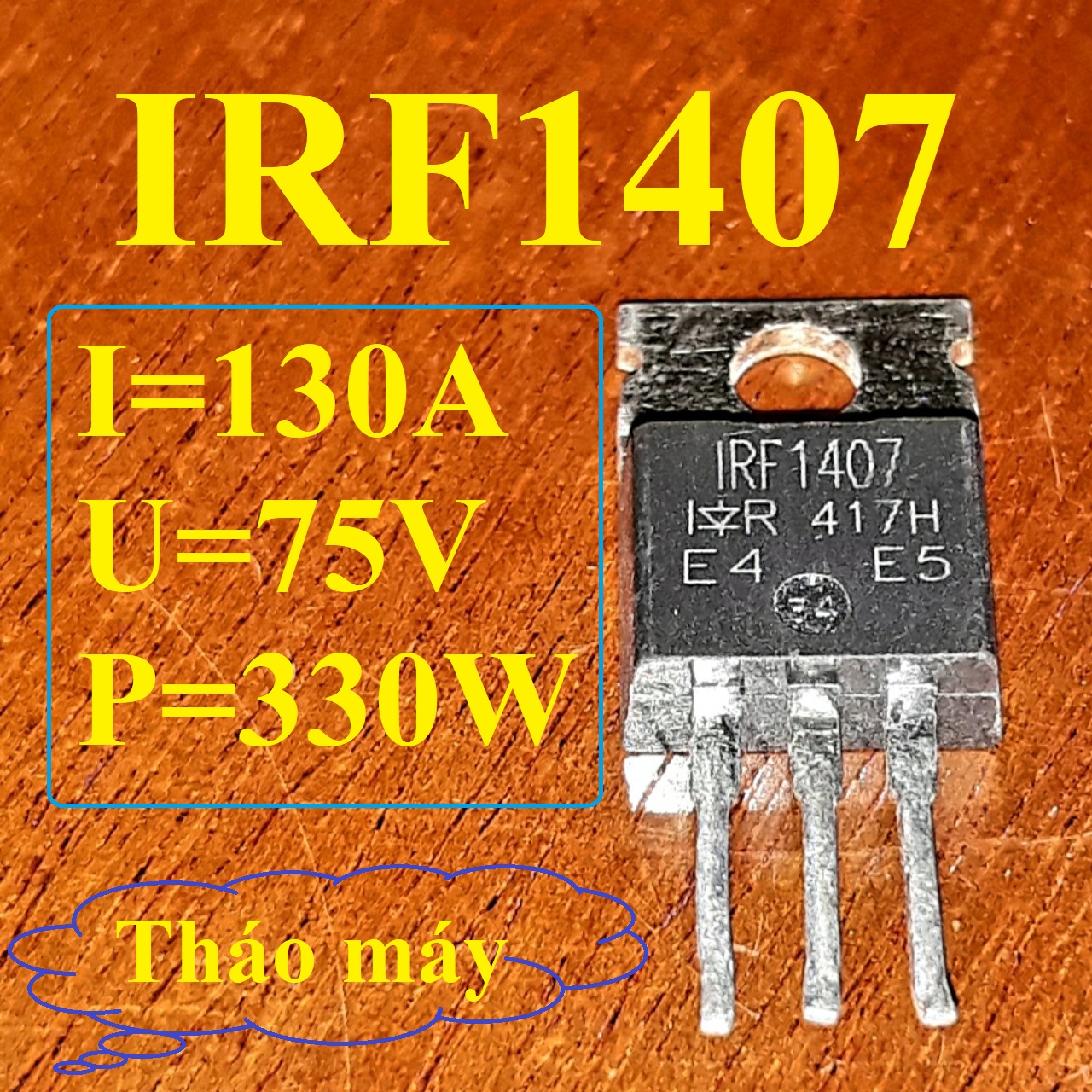 10 mosfet irf1407 - 130a 75v 330w - hàng tháo máy fet công suất irf 1407