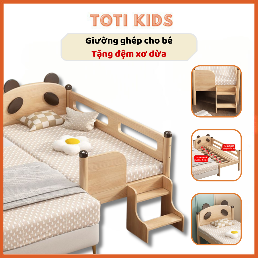 Giường ghép cho bé Toti kids giường gỗ cao su ghép giường bố mẹ có bậc thang Tặng kèm đệm