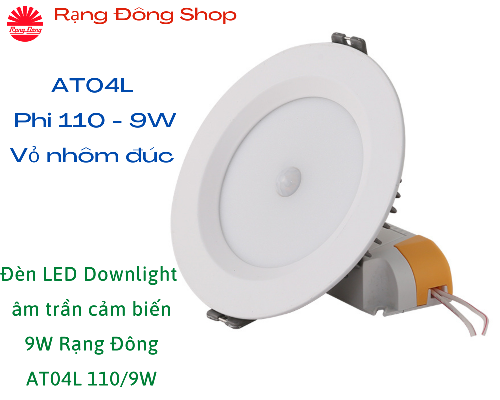 Đèn LED âm trần, ốp trần Downlight cảm biến chuyển động và ánh sáng Rạng Đông 9W AT04L Phi 110 - ánh sáng trắng
