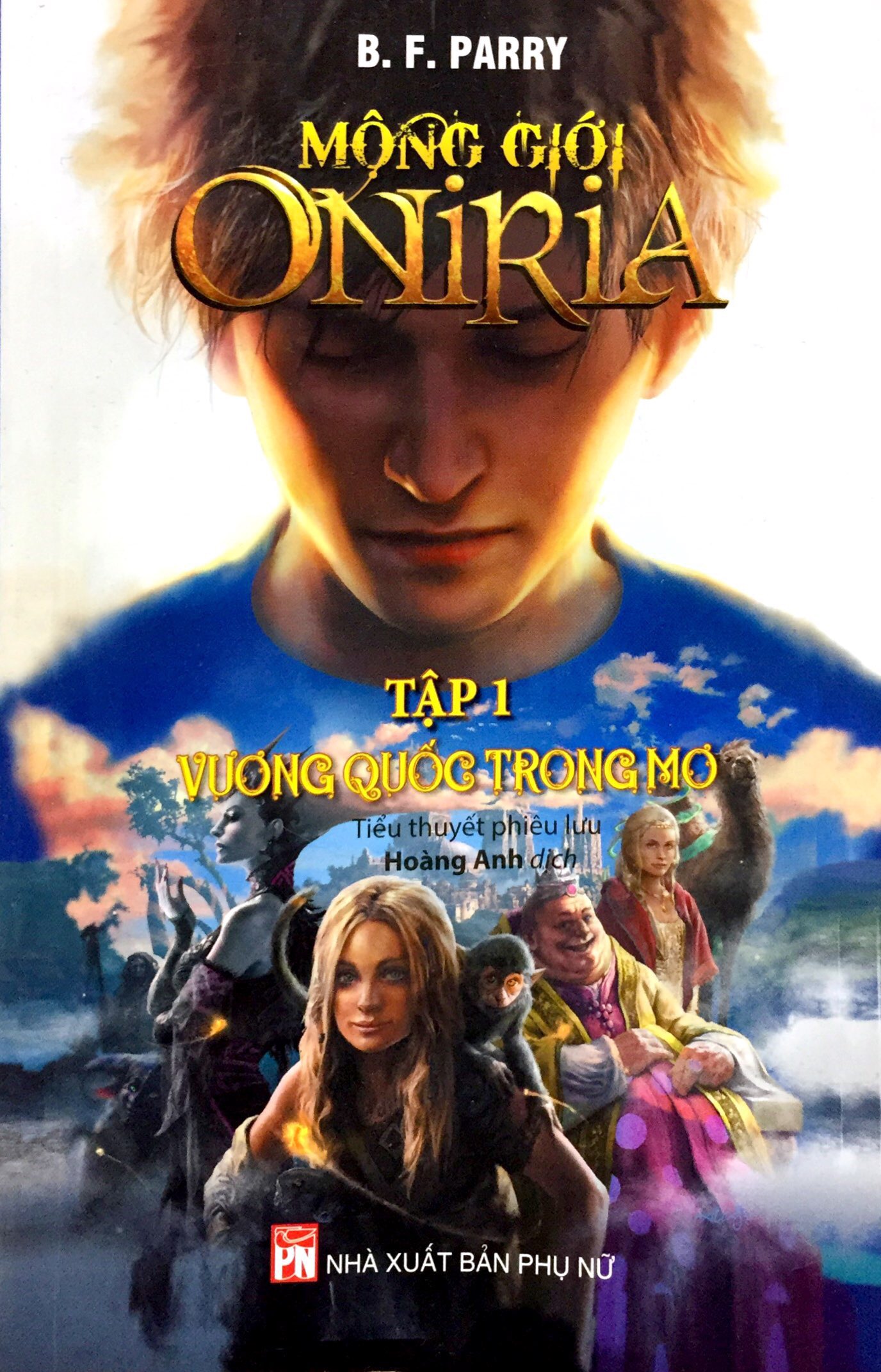 Fahasa - mộng giới oniria - tập 1 - vương quốc trong mơ