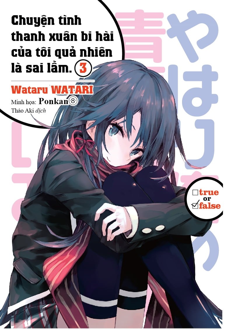 Light novel Chuyện tình thanh xuân bi hài của tôi quả nhiên là sai lầm tập 3
