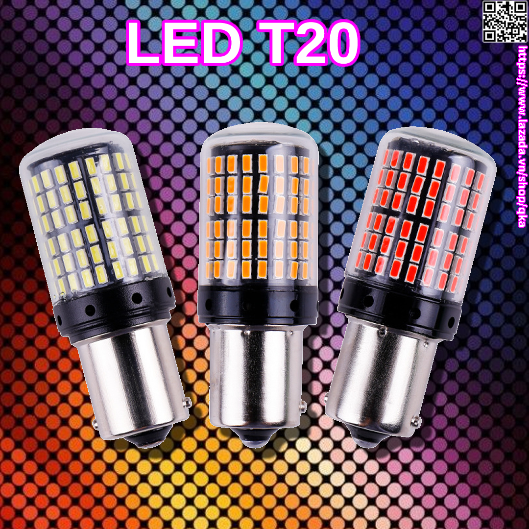 01 Bóng đèn LED T20 1156 BA15S P21W BAU15S PY21W LED T20 7443 7440 W21W