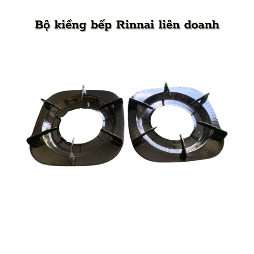 Bộ kiềng bếp Rinnai liên doanh