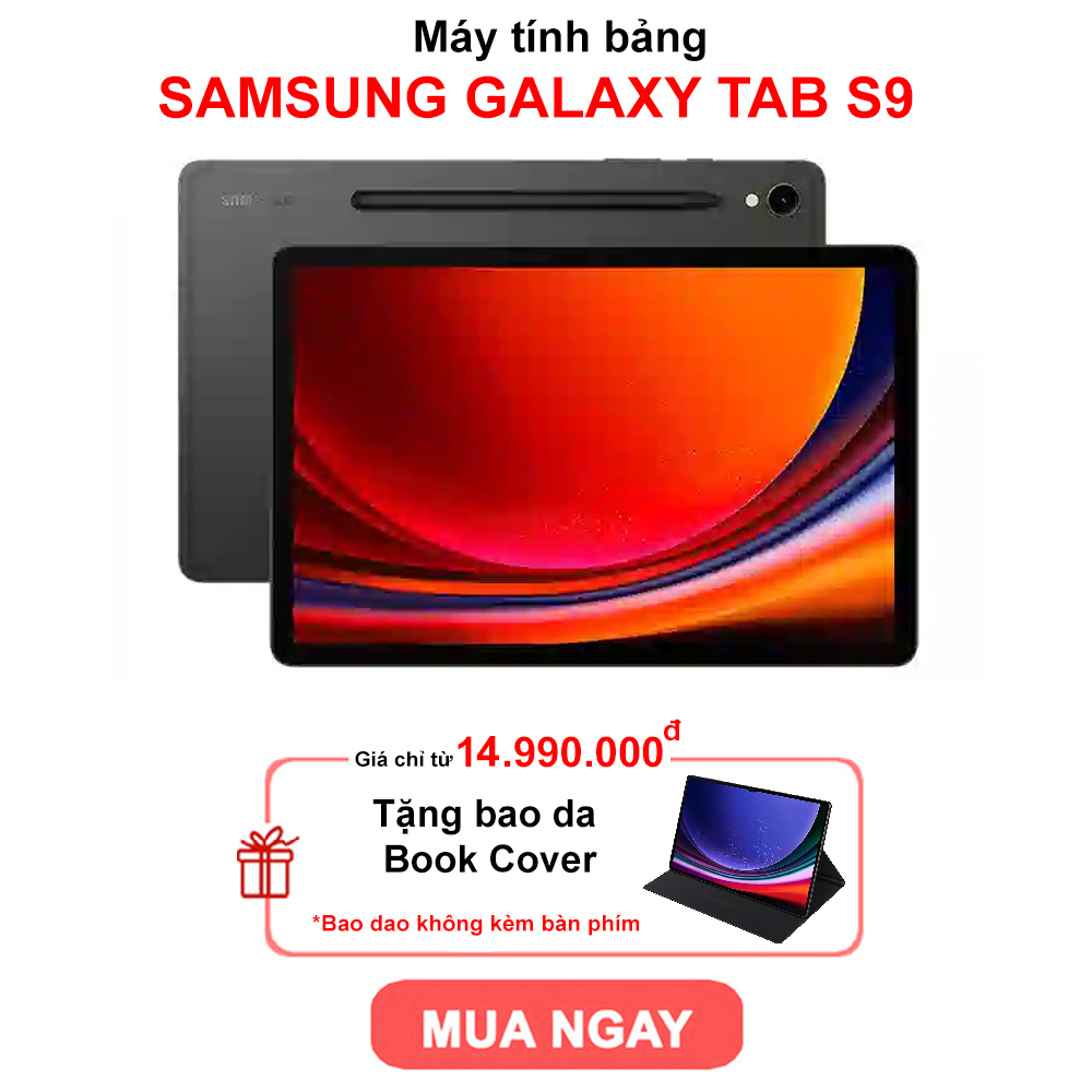 Máy tính bảng Samsung Galaxy Tab S9 - Tặng bao da