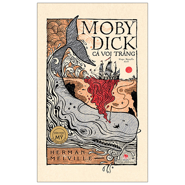 Sách Kim Đồng - Tác Phẩm Chọn Lọc - Văn Học Mỹ - Moby Dick Cá Voi Trắng