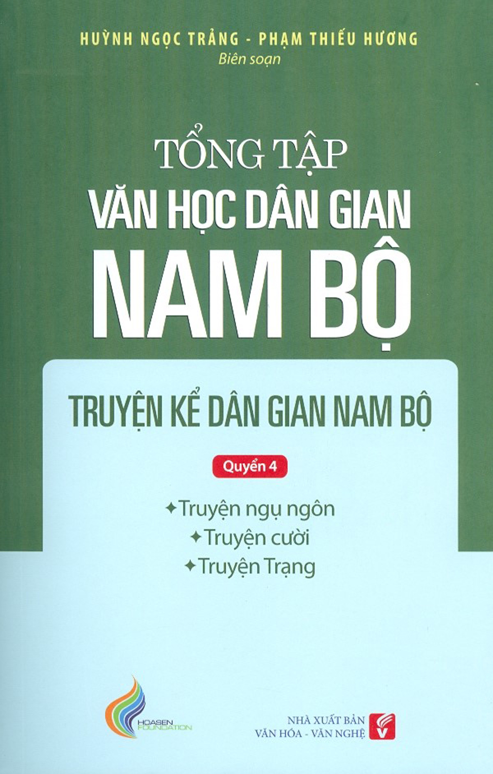 Tổng tập văn học dân gian nam bộ - quyển 4: truyện kể dân gian nam bộ