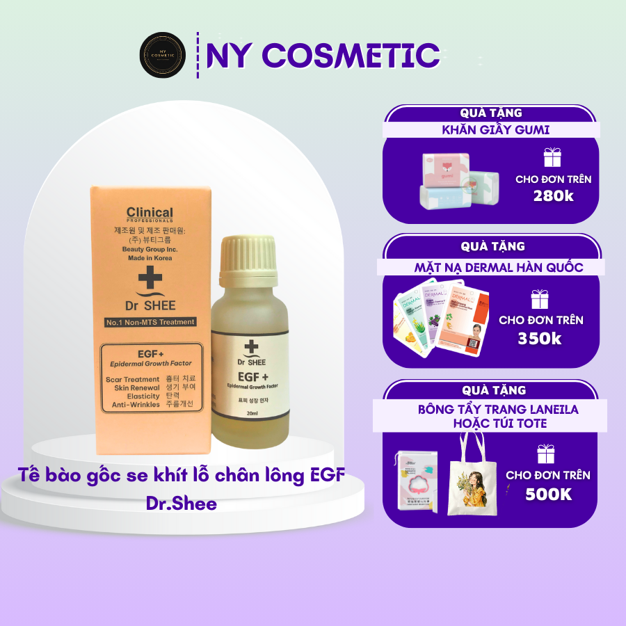 Tế bào gốc se khít lỗ chân lông EGF-tăng sinh colagen Drshee 20ML