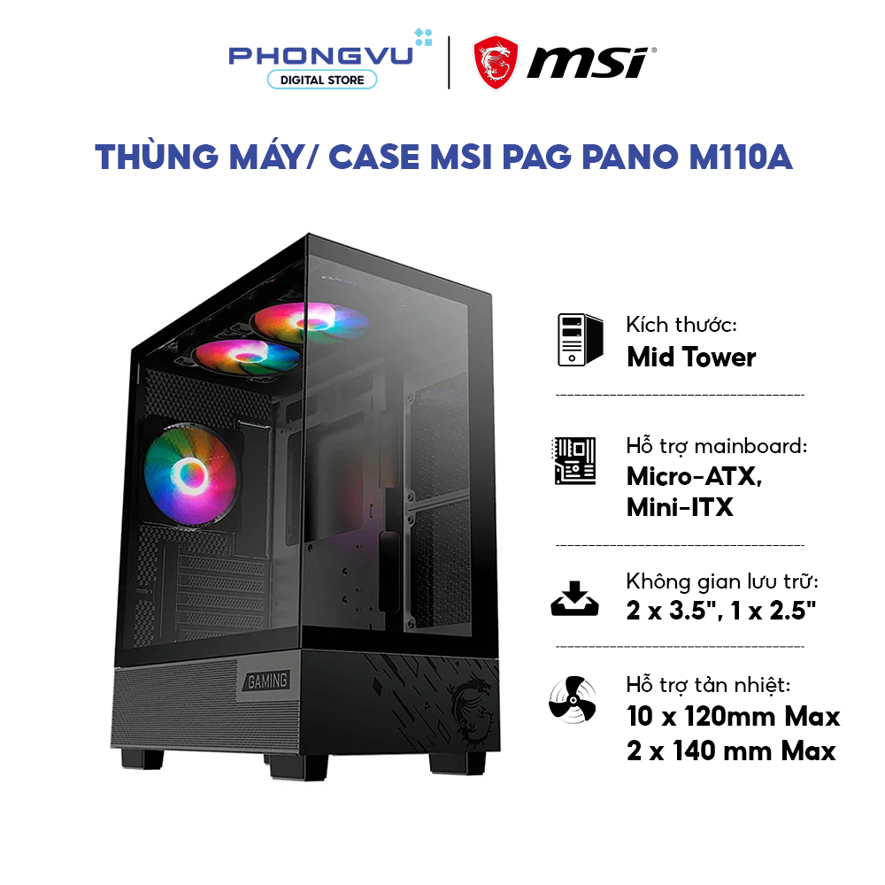 Case MSI PAG PANO M110A Black - Mid Tower - Kèm 3 Fan RGB - Kính Cường Lực - Bảo Hành 12 Tháng