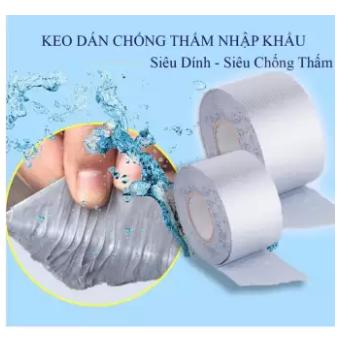 Băng Keo Chuyên Dụng Siêu Dính Chuyên Dán chống thấm cho tường trần nhà mái tôn ống nước bể nước xô chậu phao bơi bể bơi đồ bơm hơi