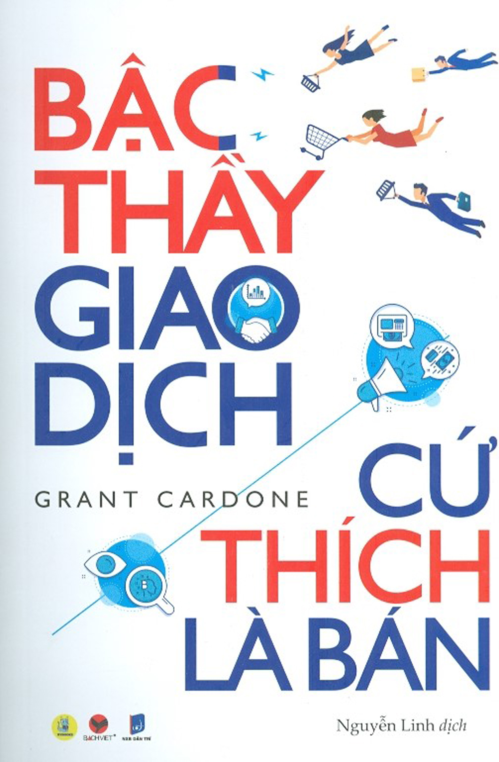 Bậc Thầy Giao Dịch, Cứ Thích Là Bán