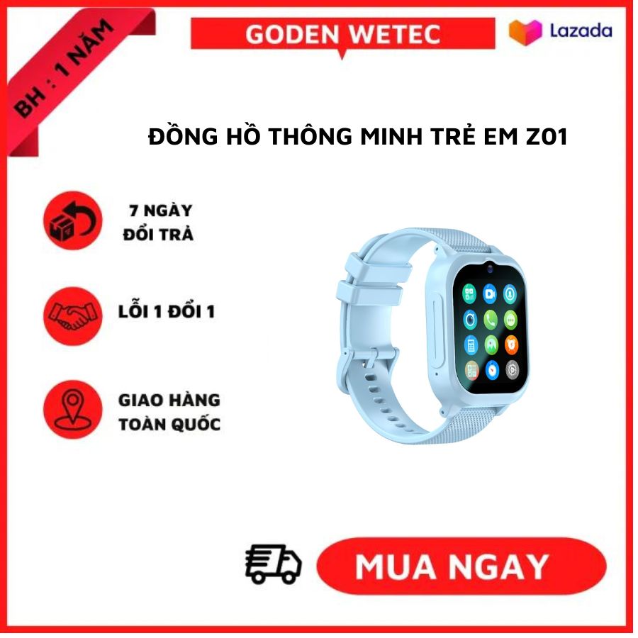  Đồng Hồ Trẻ Em Z01 Nghe Gọi Video Nhắn Tin Định Vị Báo Thức - Có Tiếng Việt - Thông Minh - Định Vị Trẻ Em - An Toàn Cho Bé - Nghe Gọi 2 Chiều - Chống Nước - Camera Chụp Hình - Bảo Hành 12 Tháng - GODEN WETEC - 