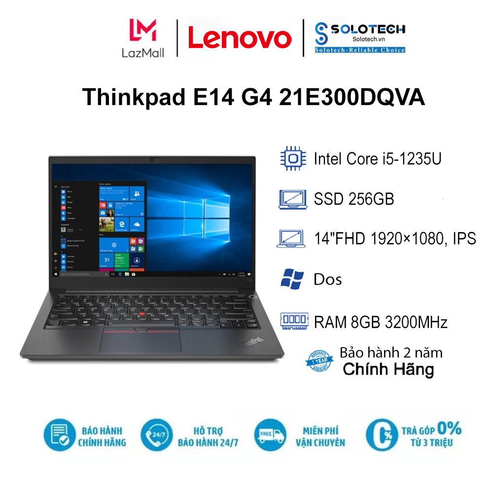 Laptop lenovo thinkpad e14 g4 21e300dqva i5-1235u| 8gb| 256gb| ob| 14"fhd| dos - hàng chính hãng new 100%