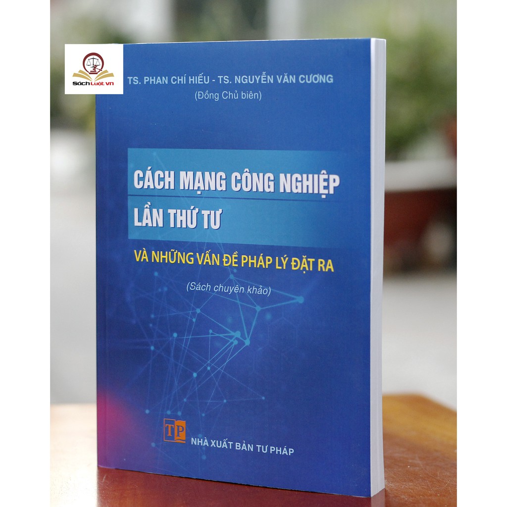 Cách mạng công nghiệp lần thứ tư và những vấn đề pháp lý đặt ra