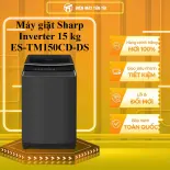 Máy giặt Sharp Inverter 15 kg ES-TM150CD-DS - GIAO TOÀN QUỐC - CHỈ MIỄN PHÍ HCM