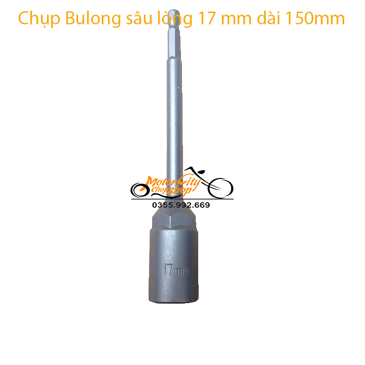 Tuýp,Chụp bulong sâu lòng 17mm cho khoan, bắn vít dài 150mm