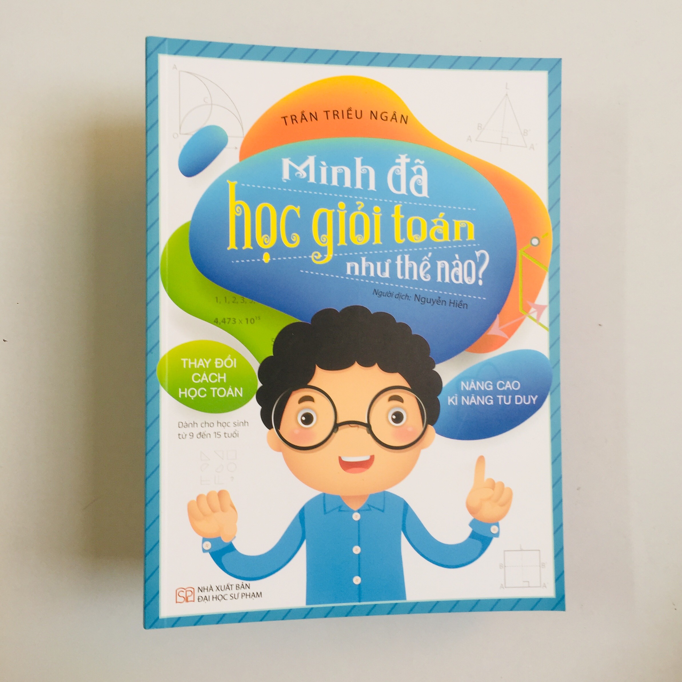 Sách – mình đã học giỏi toán như thế nào – thay đổi cách học toán, nâng cao kĩ năng tư duy