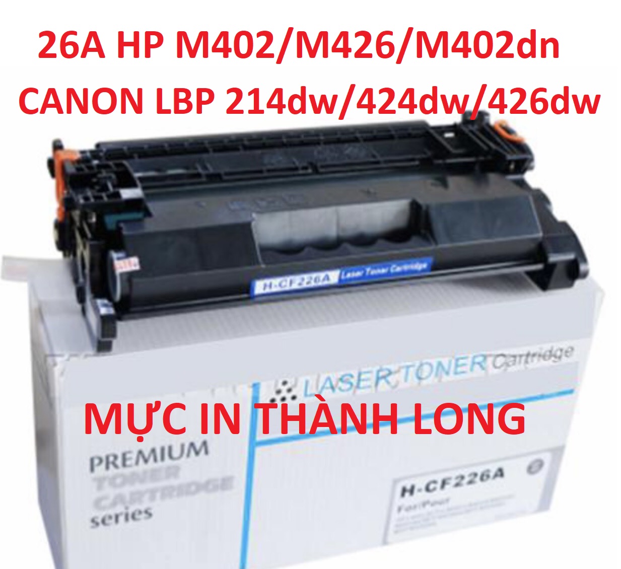 Hộp mực 052 Mực in Canon LBP 214dw 215d MF426dw 424dw 429dw / HP 26A M402n / M402d / M402dn / M402dw / M426