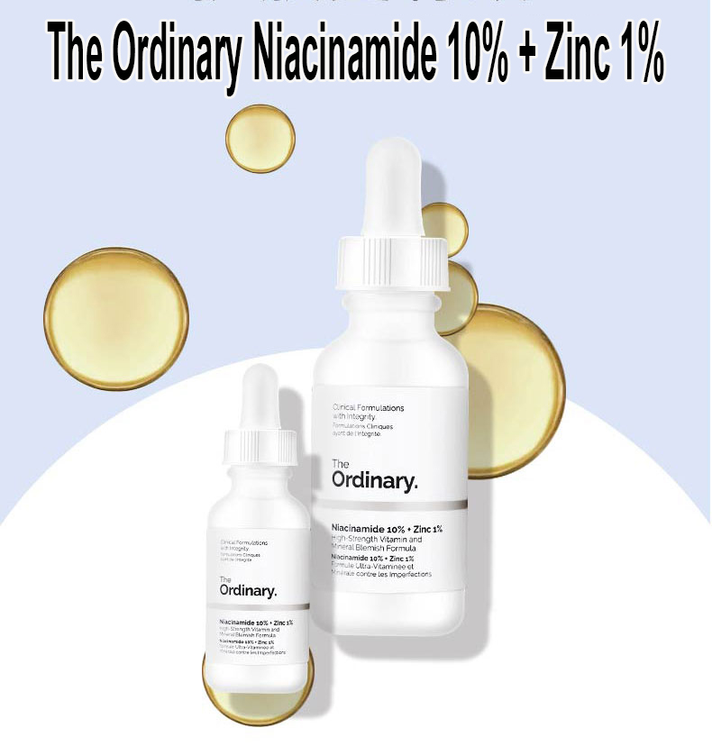[HCM]The Ordinary Niacinamide 10% + Zinc 1% Tinh chất dưỡng trắng da chống thâm nám 30ML Serum dầu mặt Cân bằng làm giảm vết thâm cho da Kem dưỡng ẩm làm trắng da Moisturizing Skin Care Whitening