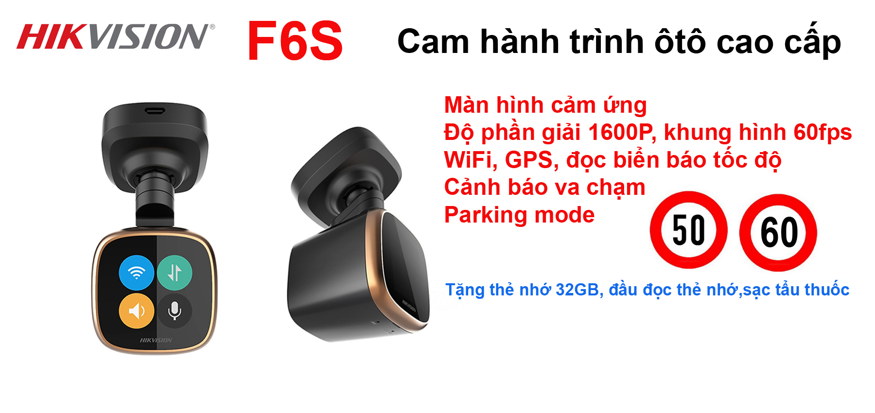 Camera hành trình cao cấp Hikvision F6S WiFi, đọc biển báo tốc độ, cảnh báo va chạm, parking mode...tặng thẻ nhớ 32GB, đầu đọc thẻ, tẩu sạc oto, sạc nguồn DC