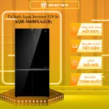 Tủ lạnh Aqua Inverter 529 lít AQR-M600XA(GB) - GIAO TOÀN QUỐC - CHỈ MIỄN PHÍ HCM