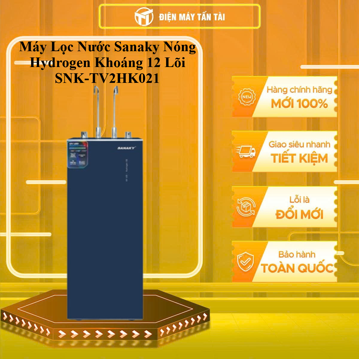 Máy Lọc Nước Sanaky Nóng Hydrogen Khoáng 12 Lõi SNK-TV2HK021 - GIAO TOÀN QUỐC - CHỈ MIỄN PHÍ HCM