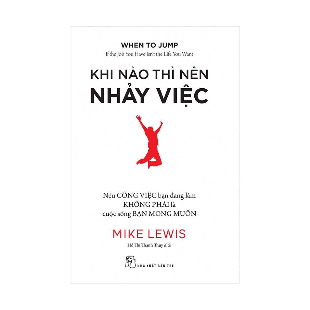 Sách - khi nào thì nên nhảy việc - nxb trẻ