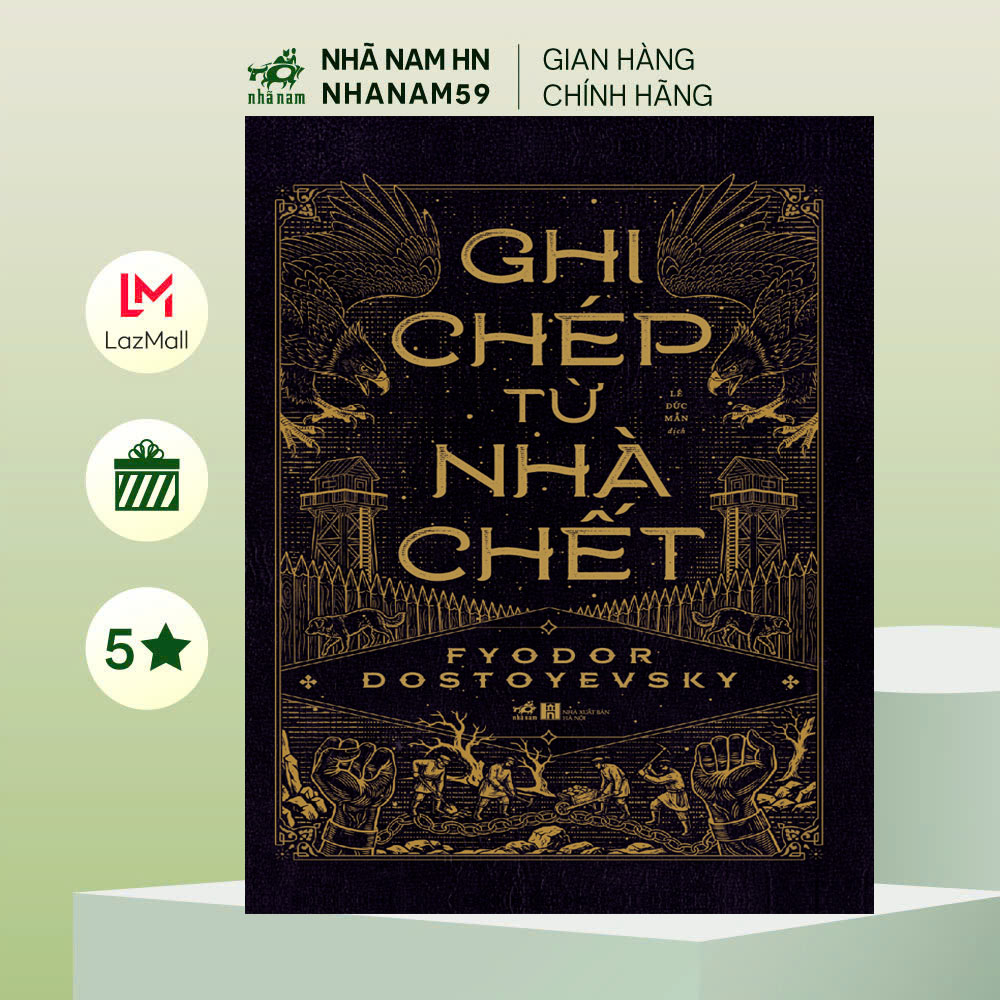 Sách - Ghi chép từ nhà chết (Fyodor Dostoevsky) (Nhã Nam)