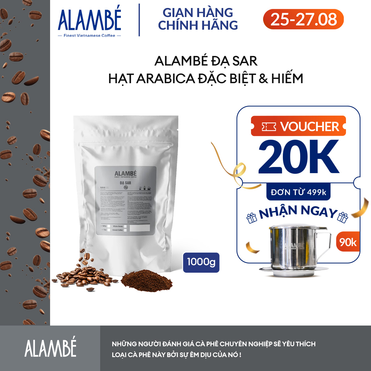 Specialty Coffee - ALAMBÉ Đạ Sar 1000g - Cà phê rang xay/nguyên hạt Arabica Typica, chua thanh, hương cam quýt, đắng nhẹ, hậu ngọt