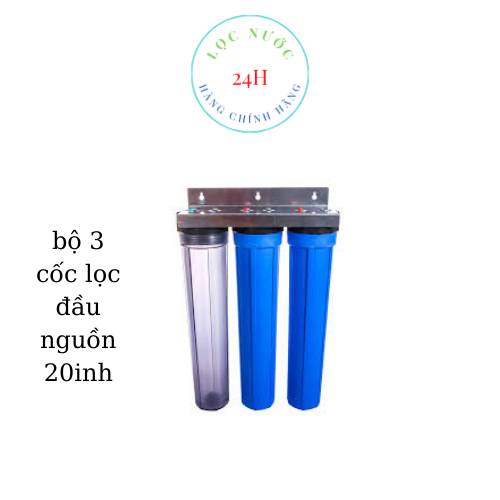 Bộ 3 cốc lọc 123 -bộ lọc đầu nguồn 20inh