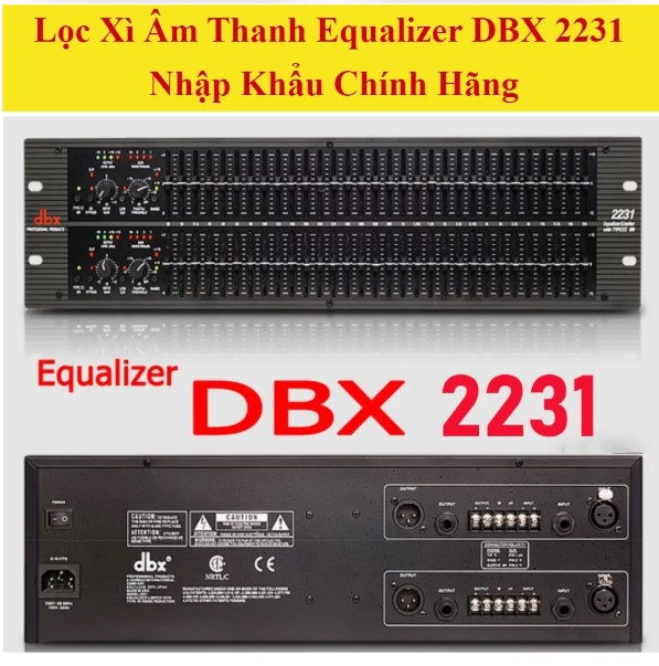 Bộ Lọc Xì EquaLizes DBX 2231 Và 231 Hàng Mới 100 Thương Hiệu Mỹ Với 32 band mỗi kênh 2 kênh 64 Band Cùng Khả Năng Lọc Tiếng Đỉnh Cao Và Phân Bổ Tần Số Cắt Đi Những Dải Xấu Nâng Cao Âm Thanh Tối Đa Nhất