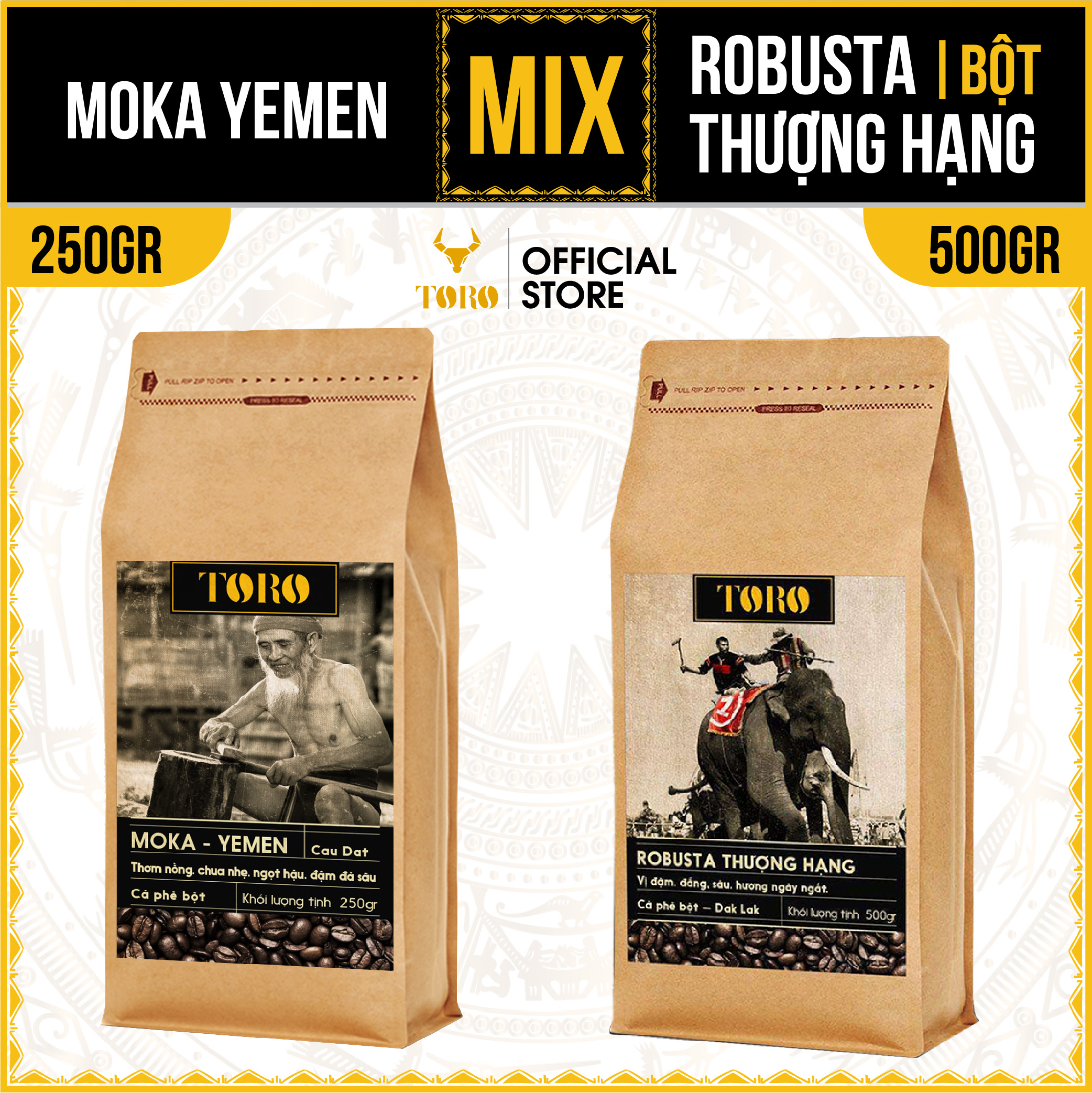 [750GR] Bộ Mix Cà Phê Bột Toro Moka Yemen & Toro Robusta Thượng Hạng Nguyên Chất 100% | 250R & 500GR/Gói | TORO FARM