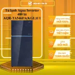 Tủ lạnh Aqua Inverter 480 lít AQR-TA546FA(KGL)U1 - GIAO TOÀN QUỐC - CHỈ MIỄN PHÍ HCM