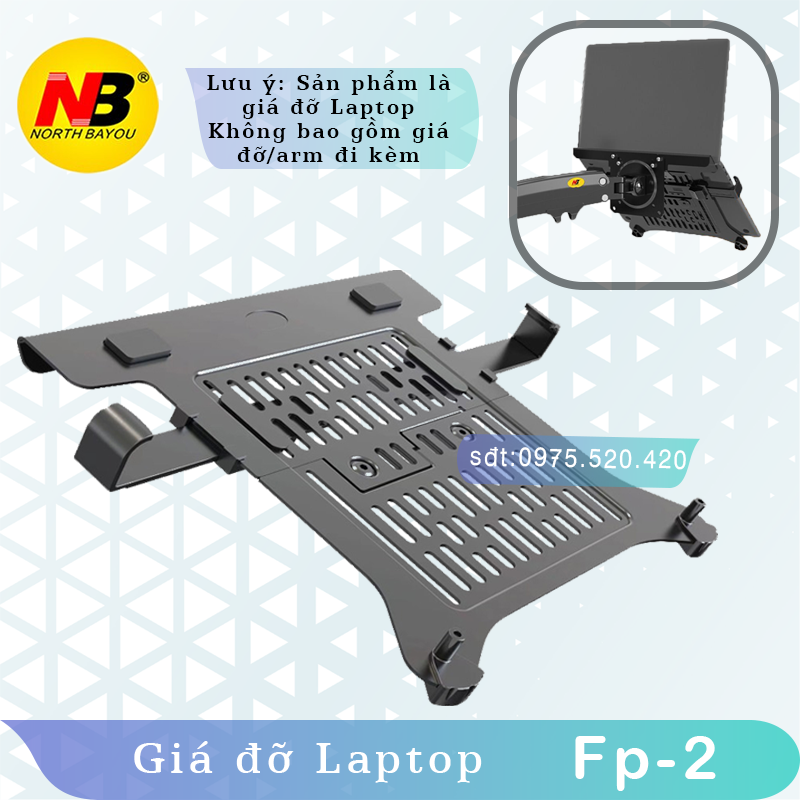 FP2 - Giá Đỡ Kẹp LAPTOP, MÁY TÍNH BẢNG, IPAD [Màn hình 10- 17.3 inch] -[Lắp đặt cùng các tay treo màn hình] North Bayou