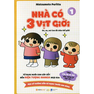 Sách - nhà có 3 vịt giời 1 : oa oa oa con đã chào tgioi 69k