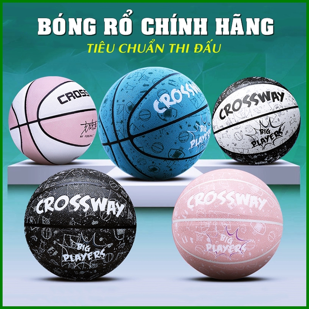 Quả Bóng Rổ Số 5 6 7 Chính Hãng Crossway, Banh Bóng Rổ Da PU Cao Cấp Đủ Size Trẻ Em Người Lớn Thi Đấu Sân Outdoor & Indoor