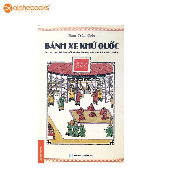 Bánh xe khứ quốc-góc nhìn sử việt