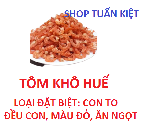 [Tết Quý Mão] 100gr TÔM KHÔ HUẾ LOẠI NGON - TÔM MỀM THƠM NGỌT  ĐỀU CON BAO ĂN TỪNG CON - LOẠI ĐẶC BIỆT CON LỚN