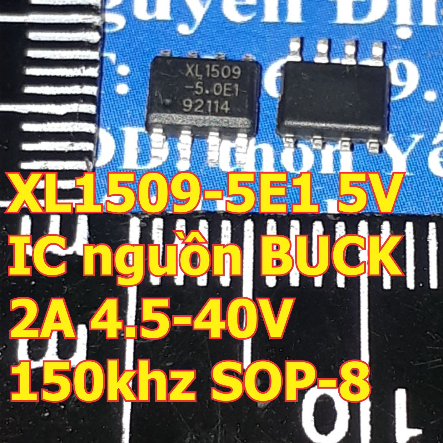 5 con XL1509-5E1 1509 5V IC nguồn xung DC to DC BUCK giảm áp 2A 4.5-40V 150khz SOP-8 kde6348