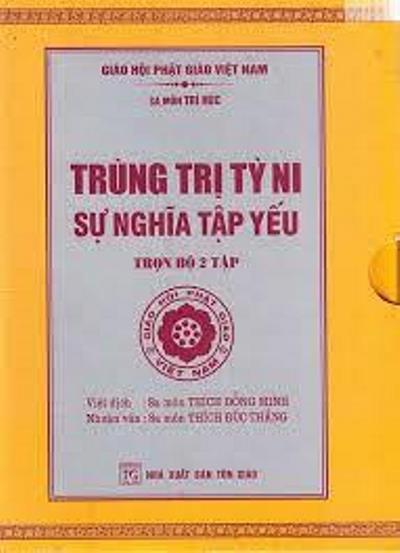Trùng trị tỳ ni sự nghĩa tập yếu