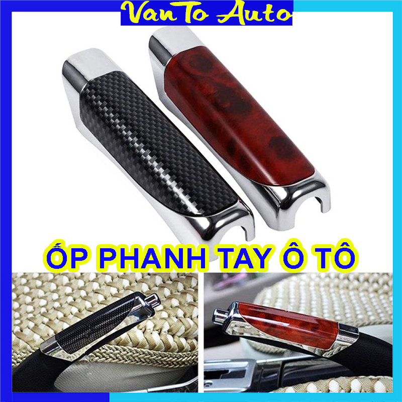 Ốp Phanh Tay Ô Tô - Bọc Phanh Tay Ô Tô Đẹp, Sang Trọng