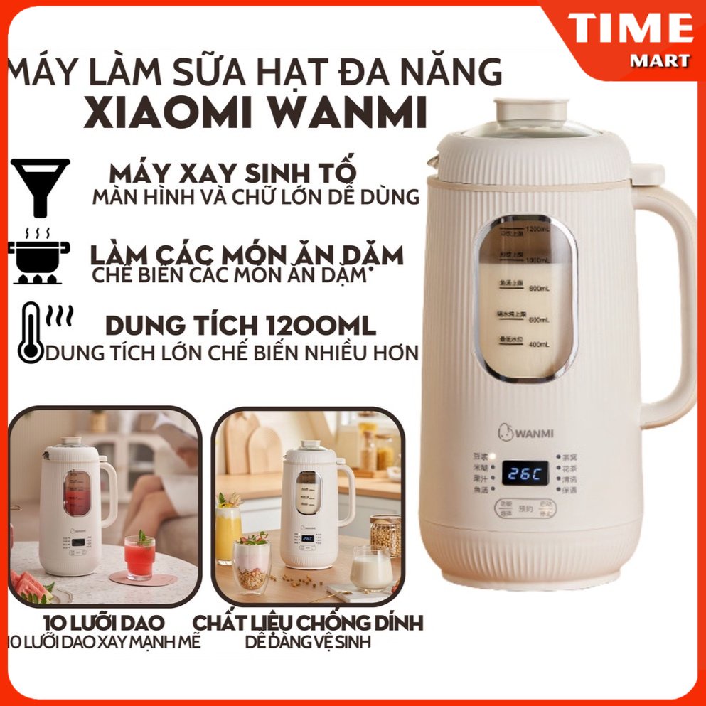 [ CHÍNH HÃNG ] Máy làm sữa hạt đa năng Xiaomi YouPin Wanmi. Máy xay sinh tố dung tích 1200ml, 10 lưỡi dao [ TIME_MART ]