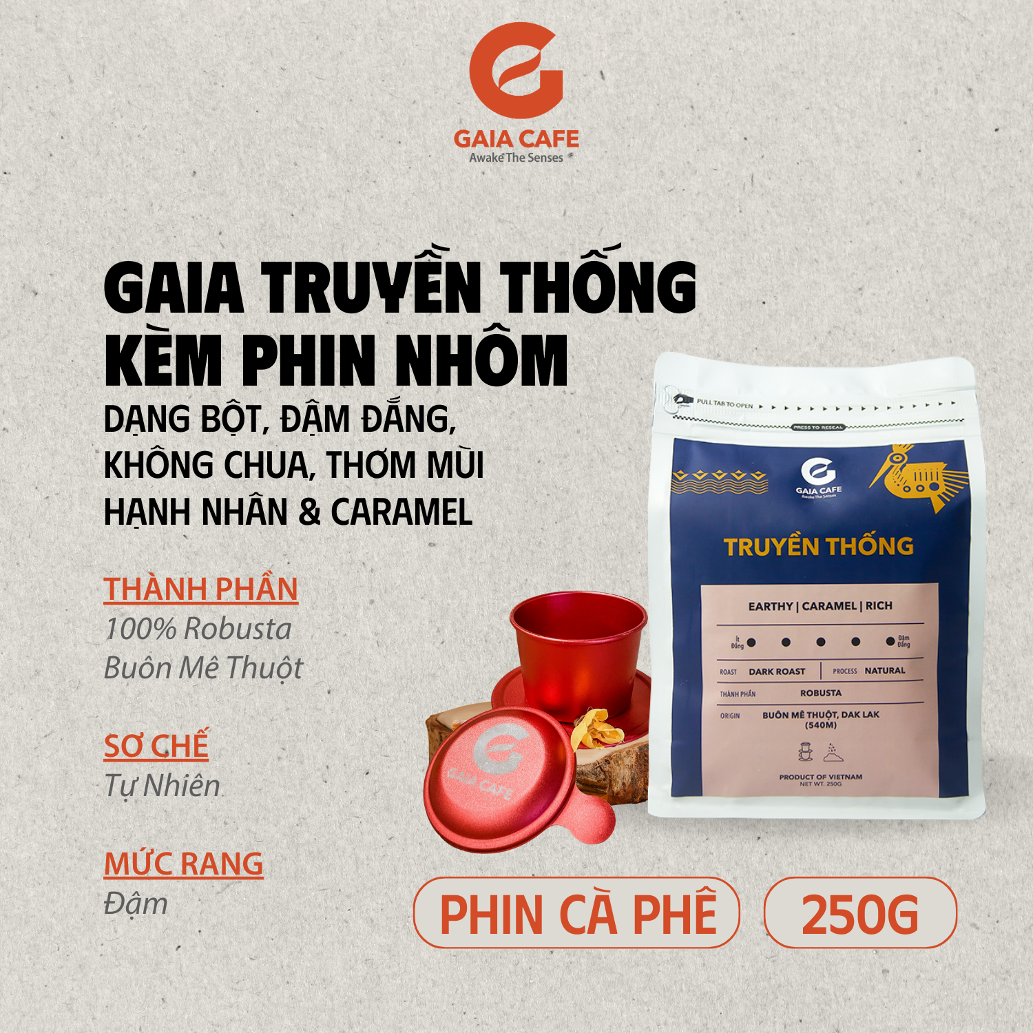 (COMBO) 250gr Cà phê phin TRUYỀN THỐNG Gaia Cafe & Phin Nhôm mạ ION cao cấp màu ngẫu nhiên | Cafe Robusta 100% rang xay nguyên chất