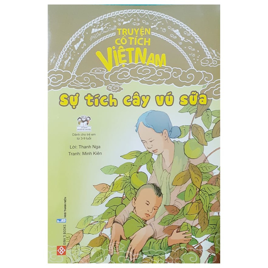 Sách - Truyện Cổ Tích Việt Nam-Sự Tích Cây Vú Sữa